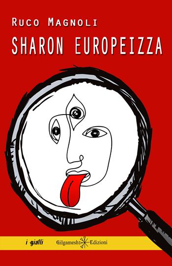 Sharon europeizza - Ruco Magnoli - Libro Gilgamesh Edizioni 2024, Anunnaki. Narrativa | Libraccio.it