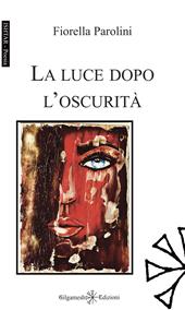 La luce dopo l’oscurità