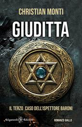 Giuditta. Il terzo caso dell'ispettore Baroni