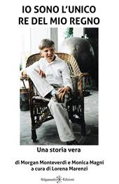 Io sono l'unico re del mio regno
