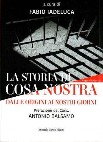 La storia di Cosa nostra - Fabio Iadeluca - Libro Curcio 2023, Le Perle | Libraccio.it