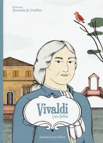 Vivaldi - Luca Bellini - Libro Curcio 2015, Curcio Young | Libraccio.it