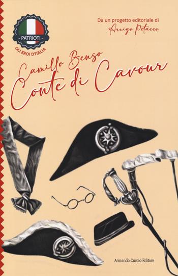 Camillo Benso conte di Cavour - Arrigo Petacco - Libro Curcio 2025, Curcio Young | Libraccio.it