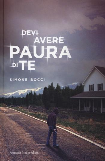 Devi aver paura di te - Simone Bocci - Libro Curcio 2015, Electi | Libraccio.it