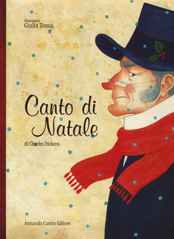 Canto di Natale. Ediz. a colori - Charles Dickens - Libro Curcio 2015, Curcio Kids | Libraccio.it
