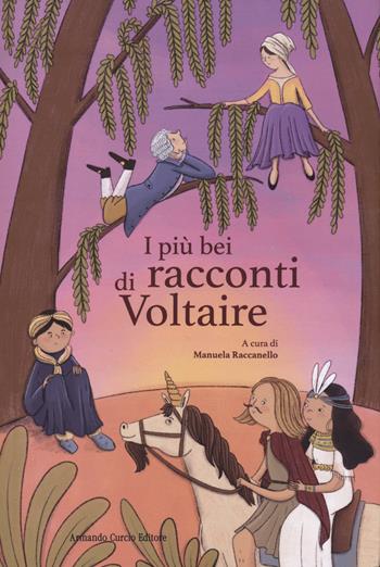 I più bei racconti di Voltaire - Voltaire - Libro Curcio 2024, Curcio Young | Libraccio.it