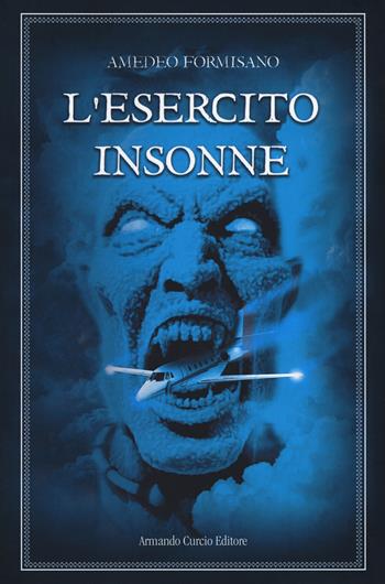 L' esercito insonne - Amedeo Formisano - Libro Curcio 2018, New minds | Libraccio.it