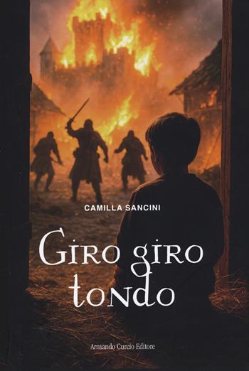 Giro giro tondo - Camilla Sancini - Libro Curcio 2025, Electi | Libraccio.it