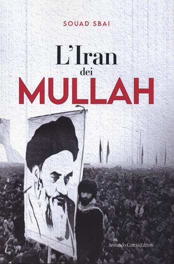L'Iran dei mullah - Souad Sbai - Libro Curcio 2024, Think! | Libraccio.it