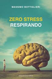 Zero stress respirando