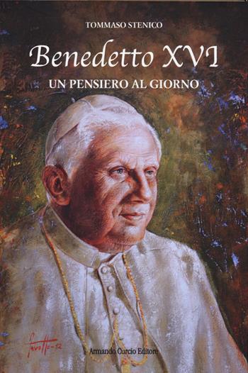 Benedetto XVI. Un pensiero al giorno - Tommaso Stenico - Libro Curcio 2021, Electi | Libraccio.it