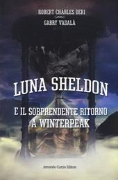 Il sorprendente ritorno a Winterpeack. Luna Sheldon