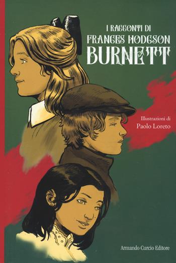 I racconti di Frances Hodgson Brunett - Frances Hodgson Burnett - Libro Curcio 2022, Curcio Young | Libraccio.it