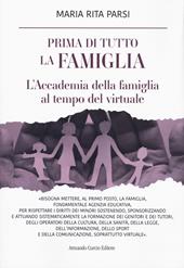 Prima di tutto la famiglia. L'Accademia della famiglia al tempo del virtuale