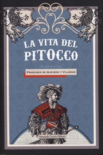 Vita del pitocco - Francisco G. de Quevedo y Villegas - Libro Curcio 2024, Curcio Young | Libraccio.it