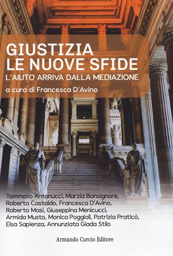 Giustizia. Le nuove sfide. L'aiuto arriva dalla mediazione  - Libro Curcio 2023, Think! | Libraccio.it