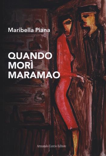 Quando morì Maramao - Maribella Piana - Libro Curcio 2025, Electi | Libraccio.it