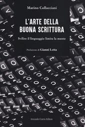 L'arte della buona scrittura. Svilire il linguaggio limita la mente