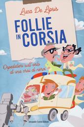 Follie in corsia