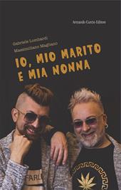 Io, mio marito e mia nonna
