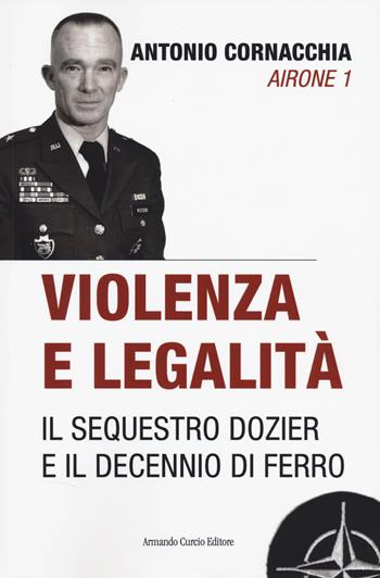 Violenza e legalità - Antonio Cornacchia - Libro Curcio 2026, Tracce dal passato | Libraccio.it