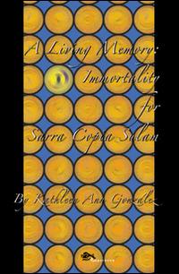 A Living memory. Immortality for Sarra Copio Sulam - Kathleen Ann González - Libro Supernova 2016, Narrativa straniera | Libraccio.it