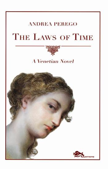 The laws of time. A venetian novel - Andrea Perego - Libro Supernova 2019, Narrativa italiana | Libraccio.it