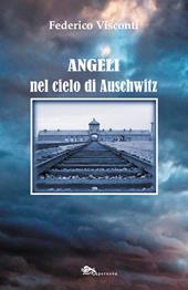 Angeli nel cielo di Auschwitz