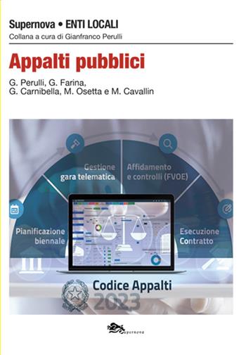 Appalti pubblici - Gianfranco Perulli, Giuseppe Farina, Giovanbattista Carnibella - Libro Supernova 2023, Enti Locali | Libraccio.it