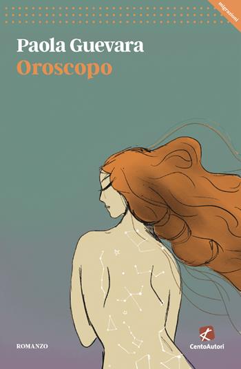 Oroscopo - Paola Guevara - Libro Cento Autori 2023, Migrazioni | Libraccio.it