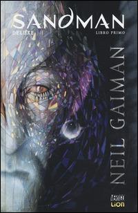 Sandman deluxe. Vol. 1: Preludi e notturni. - Neil Gaiman - Libro Lion 2014, Vertigo | Libraccio.it