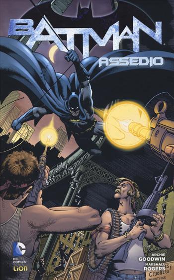 Assedio. Batman - Archie Goodwin, Marshall Rogers, James Robinson - Libro Lion 2014, Grandi opere DC | Libraccio.it