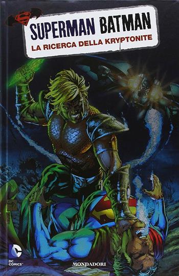 Alla ricerca della kryptonite. Superman/Batman. Vol. 7  - Libro Lion 2014 | Libraccio.it