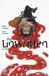 La ferita. The unwritten. Vol. 7