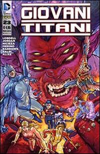 Giovani titani. Vol. 23 - Scott Lobdell, Brett Booth, Fabian Nicieza - Libro Lion 2015 | Libraccio.it