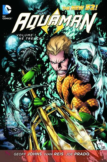 La fossa. Aquaman. Vol. 1 - Geoff Johns, Ivan Reis, Joe Prado - Libro Lion 2015 | Libraccio.it