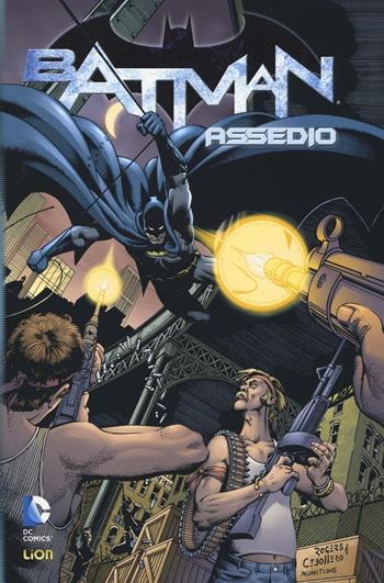 Assedio. Batman - Archie Goodwin, Marshall Rogers - Libro Lion 2016 | Libraccio.it