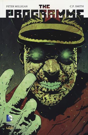The programme. Vol. 1 - Peter Milligan, C. P. Smith - Libro Lion 2015, DC Miniserie | Libraccio.it