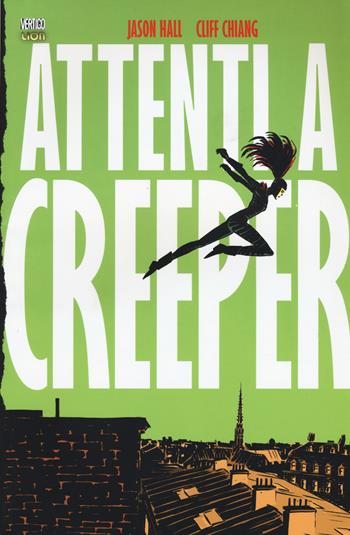 Attenti a Creeper - Jason Hall, Cliff Chiang - Libro Lion 2015, Vertigo Library | Libraccio.it