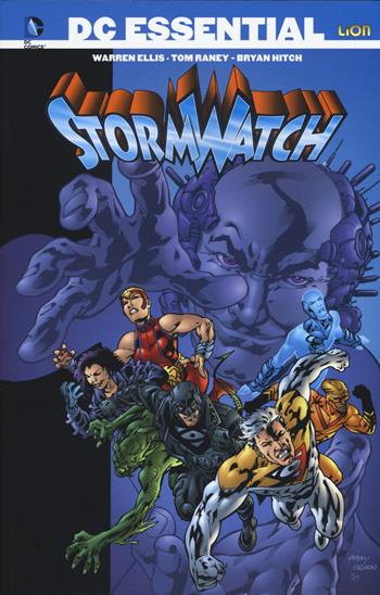 Stormwatch. Vol. 2 - Warren Ellis, Tom Raney, Bryan Hitch - Libro Lion 2015, DC essential | Libraccio.it