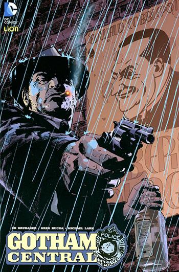 Bersaglio. Gotham Central. Vol. 2 - Ed Brubaker - Libro Lion 2014 | Libraccio.it