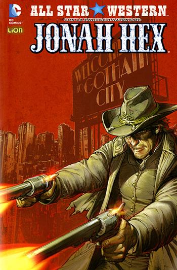 Sangue, sesso e magia. All star western. Vol. 7 - Justin Gray - Libro Lion 2014 | Libraccio.it