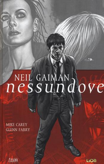 Nessun dove - Mike Carey, Glenn Fabry - Libro Lion 2015, Vertigo | Libraccio.it
