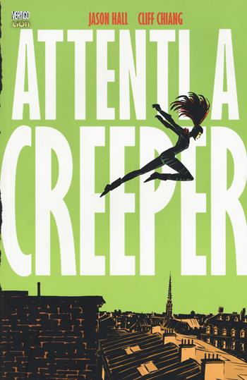 Attenti a Creeper - Jason Hall, Cliff Chiang - Libro Lion 2018, Vertigo Library | Libraccio.it