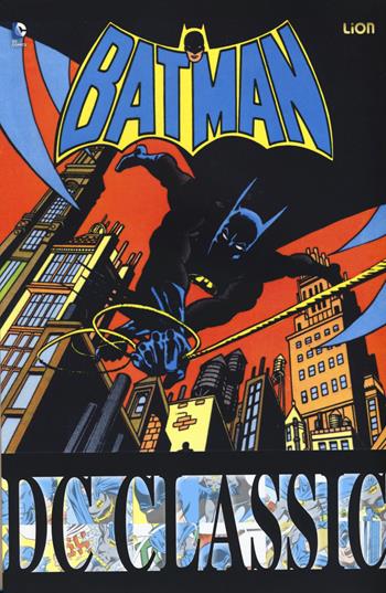 Batman classic. Vol. 16 - John Wagner, Alan Grant - Libro Lion 2015, DC classic | Libraccio.it