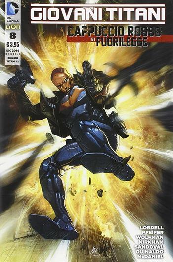Giovani titani. Cappuccio Rosso. Vol. 8 - Scott Lobdell - Libro Lion 2014 | Libraccio.it