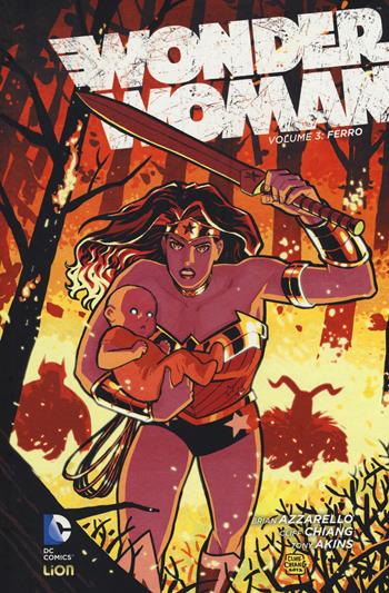 Wonder Woman . Vol. 3: Ferro. - Brian Azzarello, Cliff Chiang - Libro Lion 2017, New 52 limited | Libraccio.it
