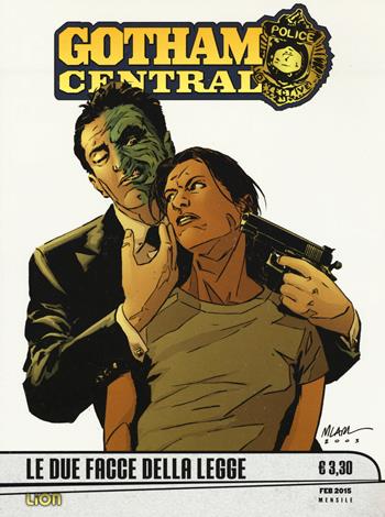 Le due facce della legge. Gotham central. Vol. 2 - Ed Brubaker - Libro Lion 2015 | Libraccio.it