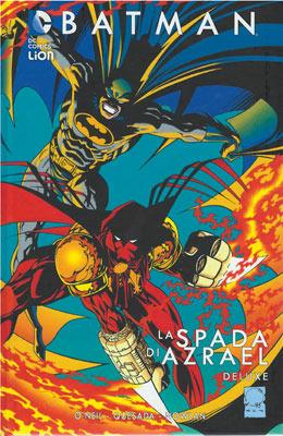 La spada di Azrael. Batman - Dennis O'Neil, Joe Quesada, Kevin Nowlan - Libro Lion 2015, DC Deluxe | Libraccio.it