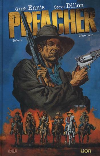 Preacher deluxe. Vol. 3 - Garth Ennis, Steve Dillon - Libro Lion 2016, Vertigo deluxe | Libraccio.it